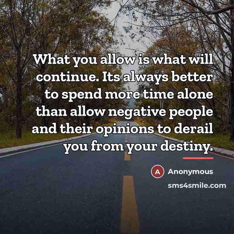 “What you allow is what will continue. Its always better…” quote by Anonymous
