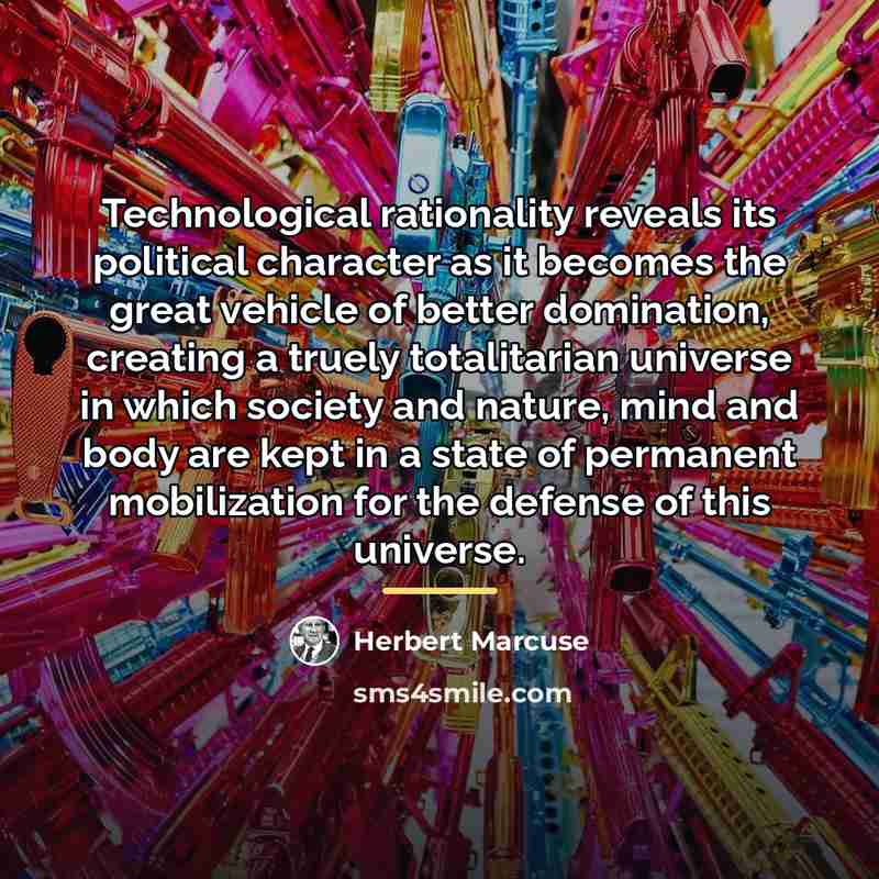 “Technological rationality reveals its political character as it becomes the…” quote by Herbert Marcuse