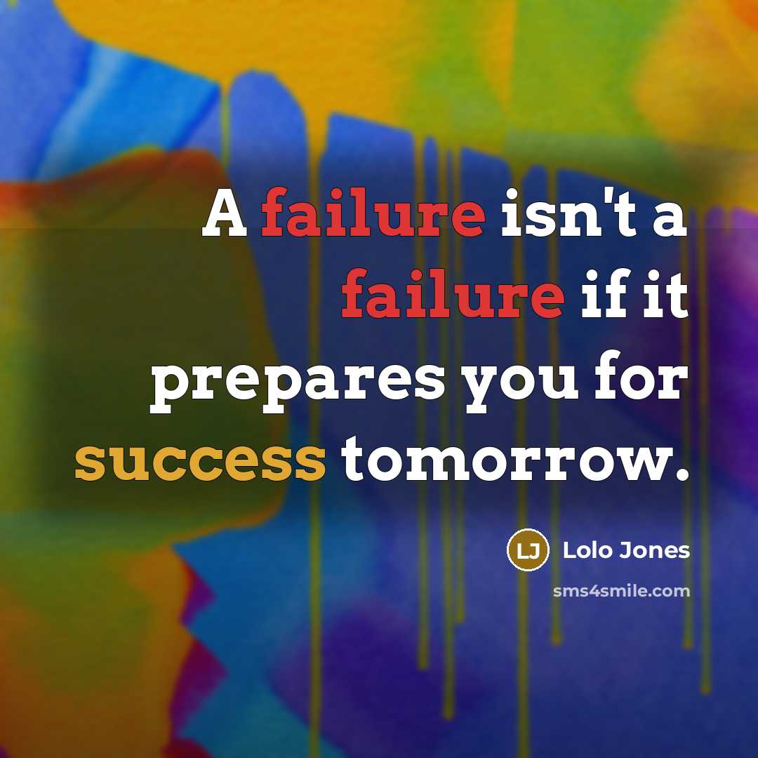 “A failure isn't a failure if it prepares you for…” quote by Lolo Jones