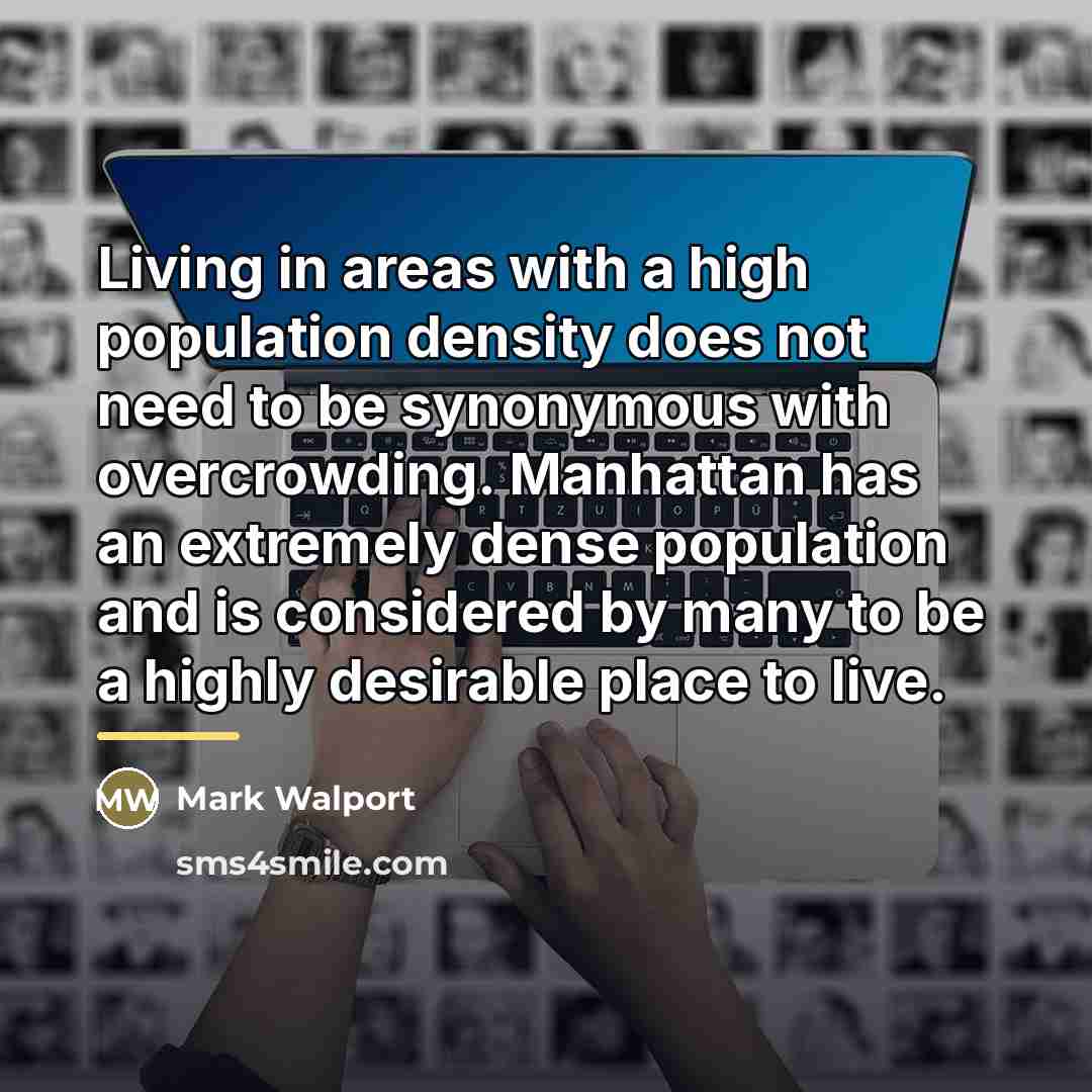 “Living in areas with a high population density does not…” quote by Mark Walport