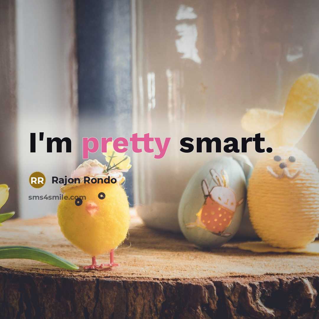 “I'm pretty smart.…” quote by Rajon Rondo