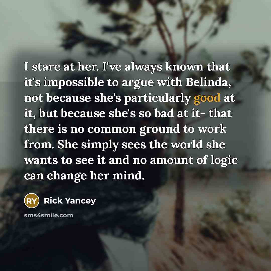 “I stare at her. I've always known that it's impossible…” quote by Rick Yancey