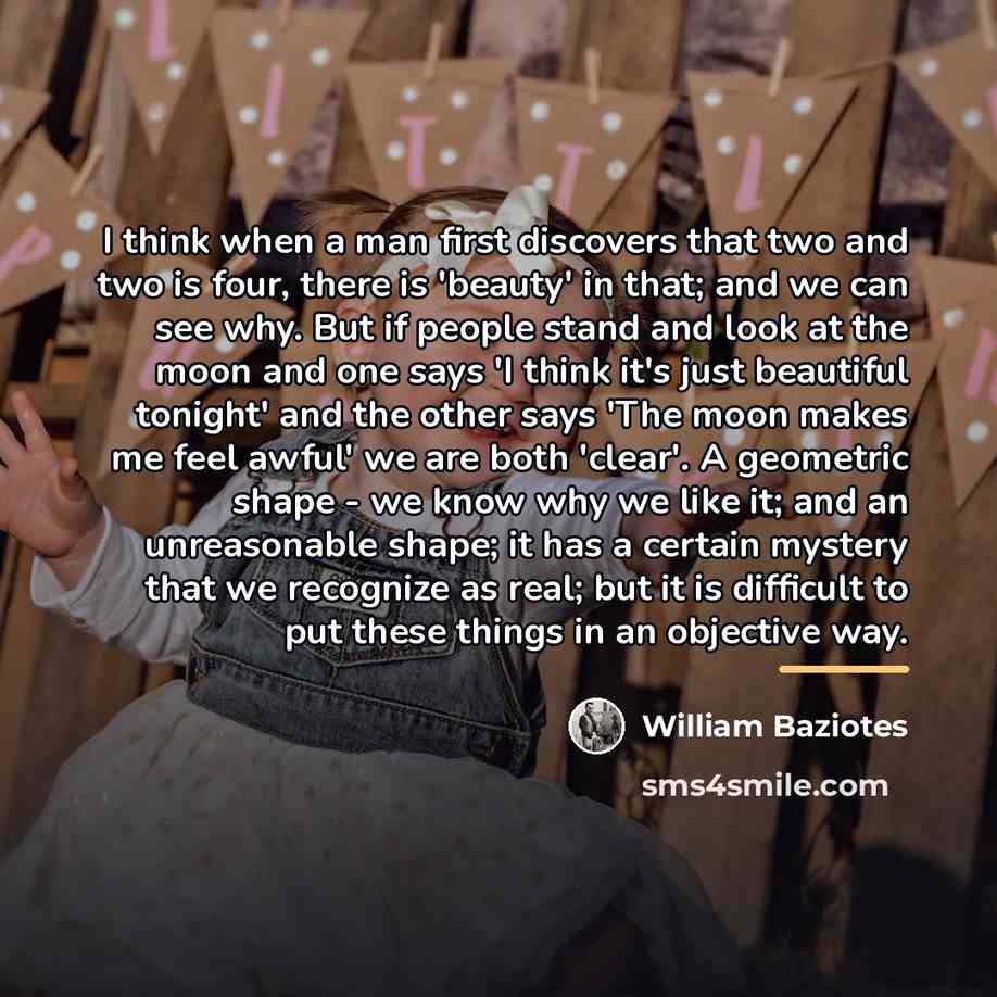 “I think when a man first discovers that two and…” quote by William Baziotes
