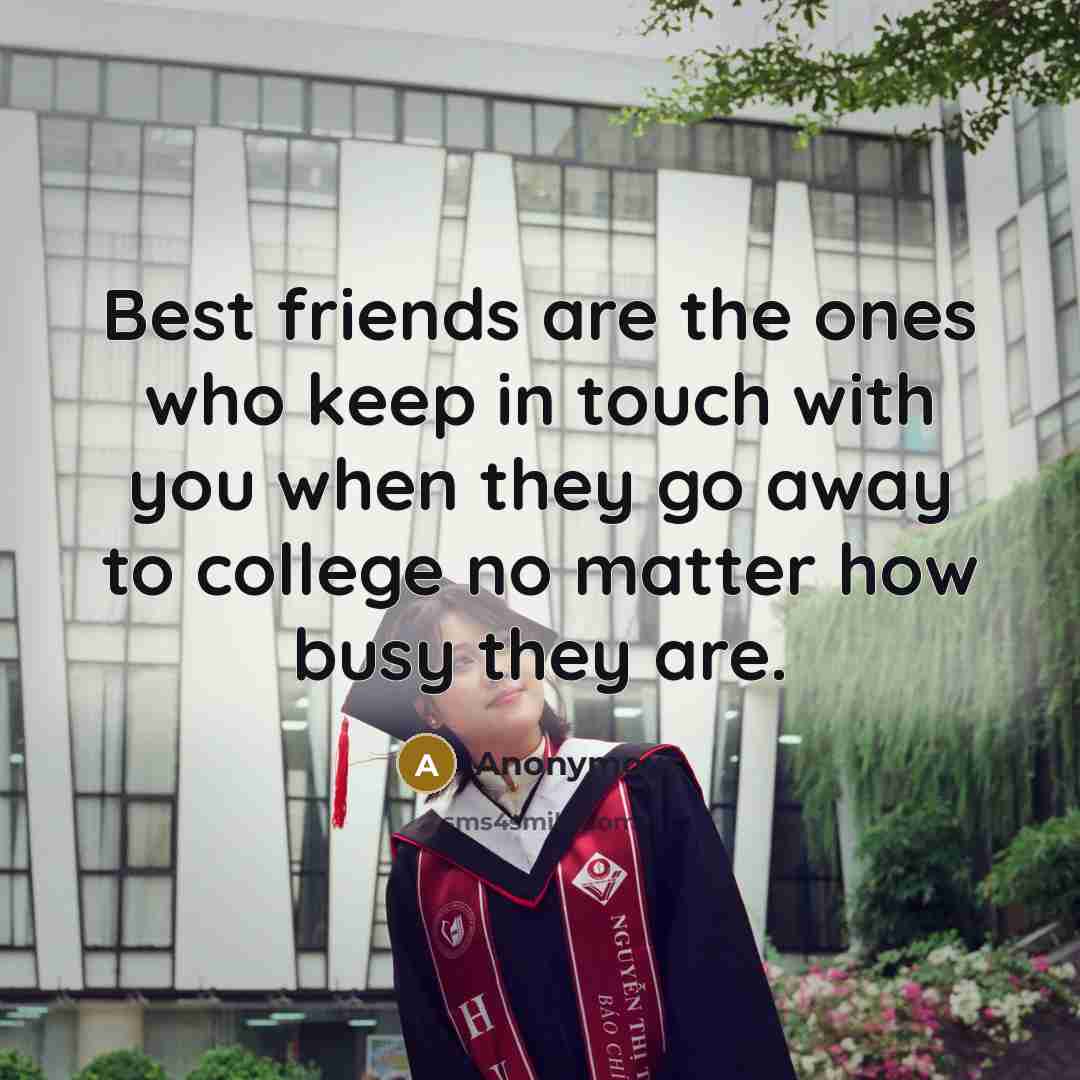 “Best friends are the ones who keep in touch with…” quote by Anonymous