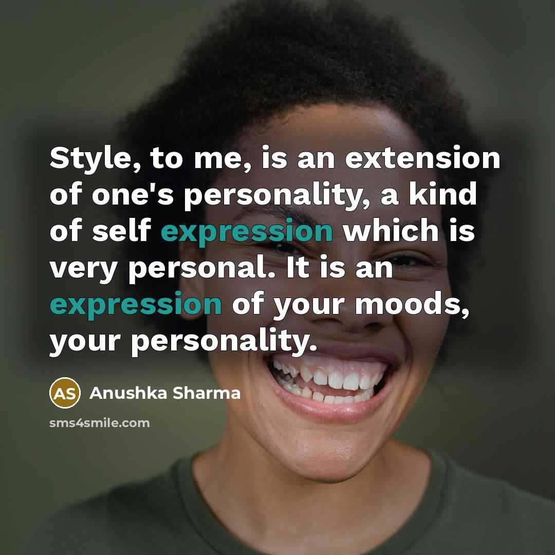 “Style, to me, is an extension of one's personality, a…” quote by Anushka Sharma