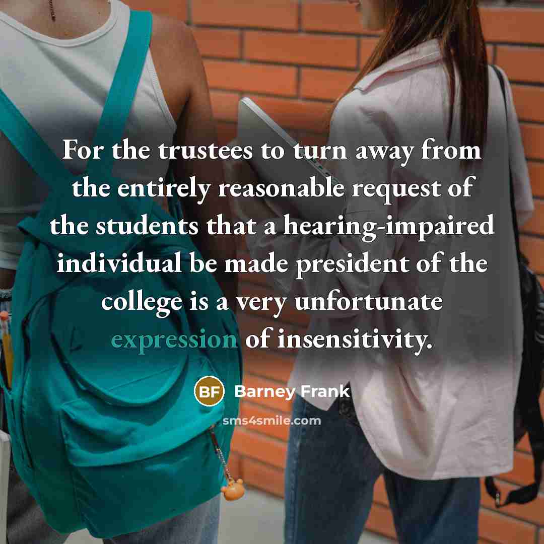 “For the trustees to turn away from the entirely reasonable…” quote by Barney Frank