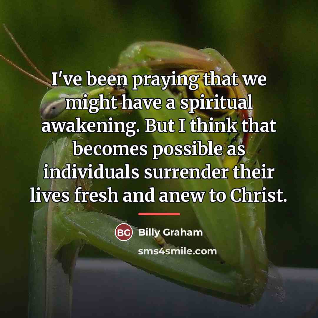 “I've been praying that we might have a spiritual awakening.…” quote by Billy Graham