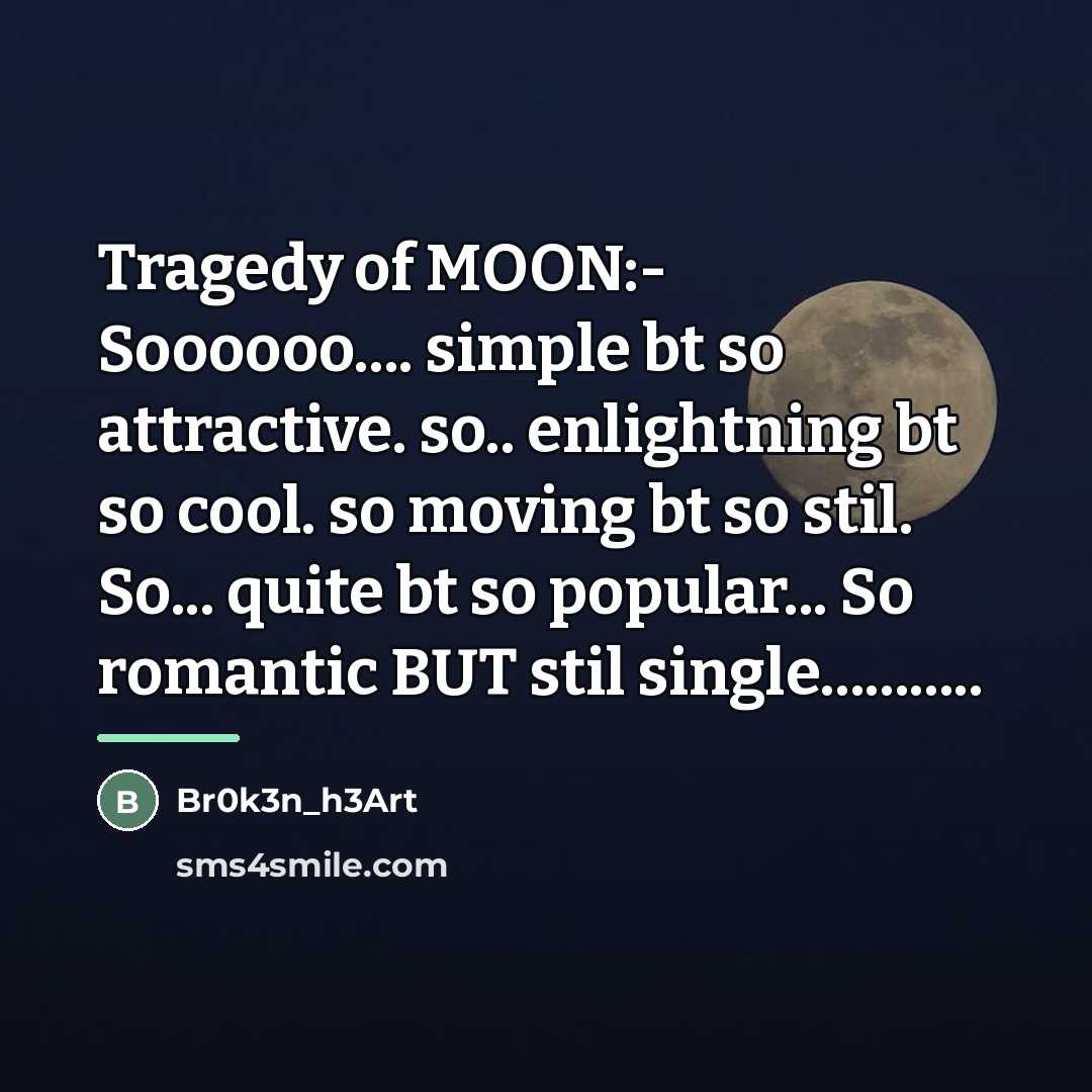 “Tragedy of MOON:- Soooooo.... simple bt so attractive. so.. enlightning…” quote by Br0k3n_h3Art
