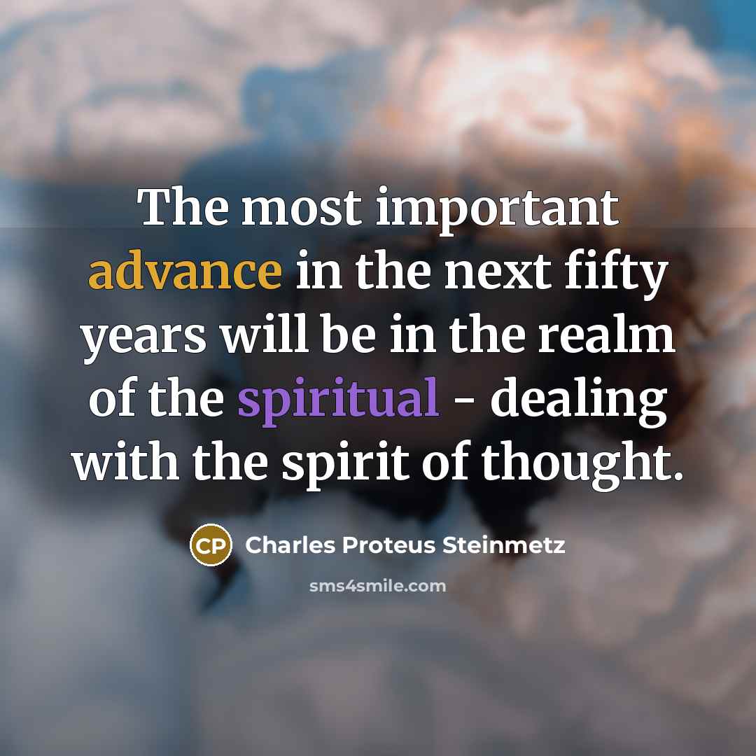 “The most important advance in the next fifty years will…” quote by Charles Proteus Steinmetz