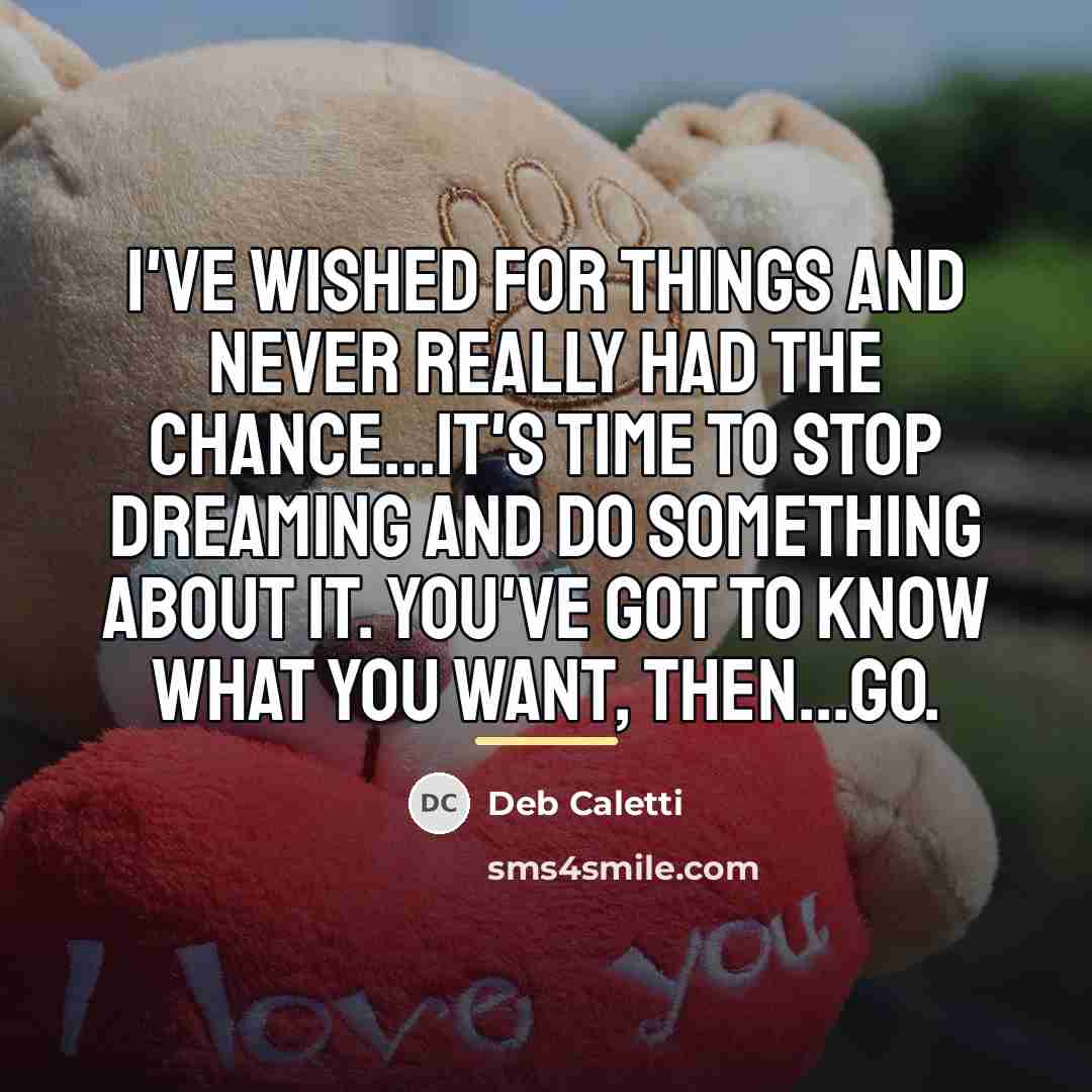 “I've wished for things and never really had the chance...It's…” quote by Deb Caletti
