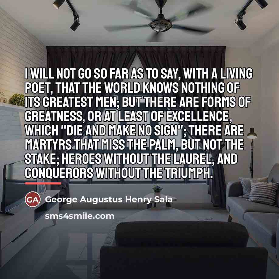 “I will not go so far as to say, with…” quote by George Augustus Henry Sala