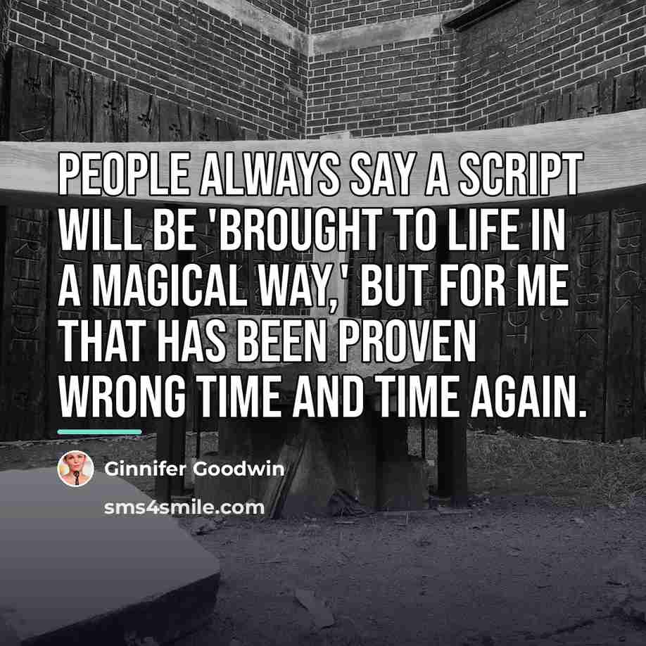 “People always say a script will be 'brought to life…” quote by Ginnifer Goodwin