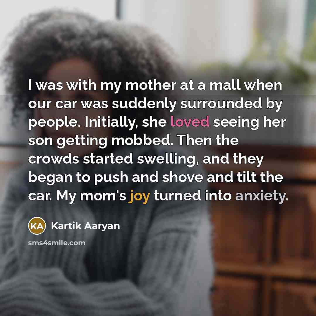 “I was with my mother at a mall when our…” quote by Kartik Aaryan