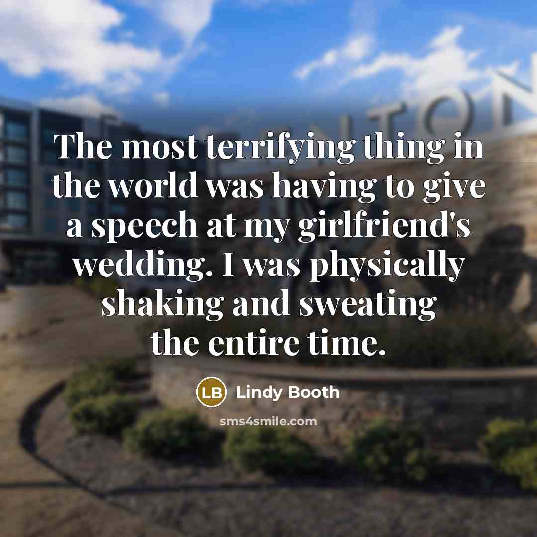 “The most terrifying thing in the world was having to…” quote by Lindy Booth