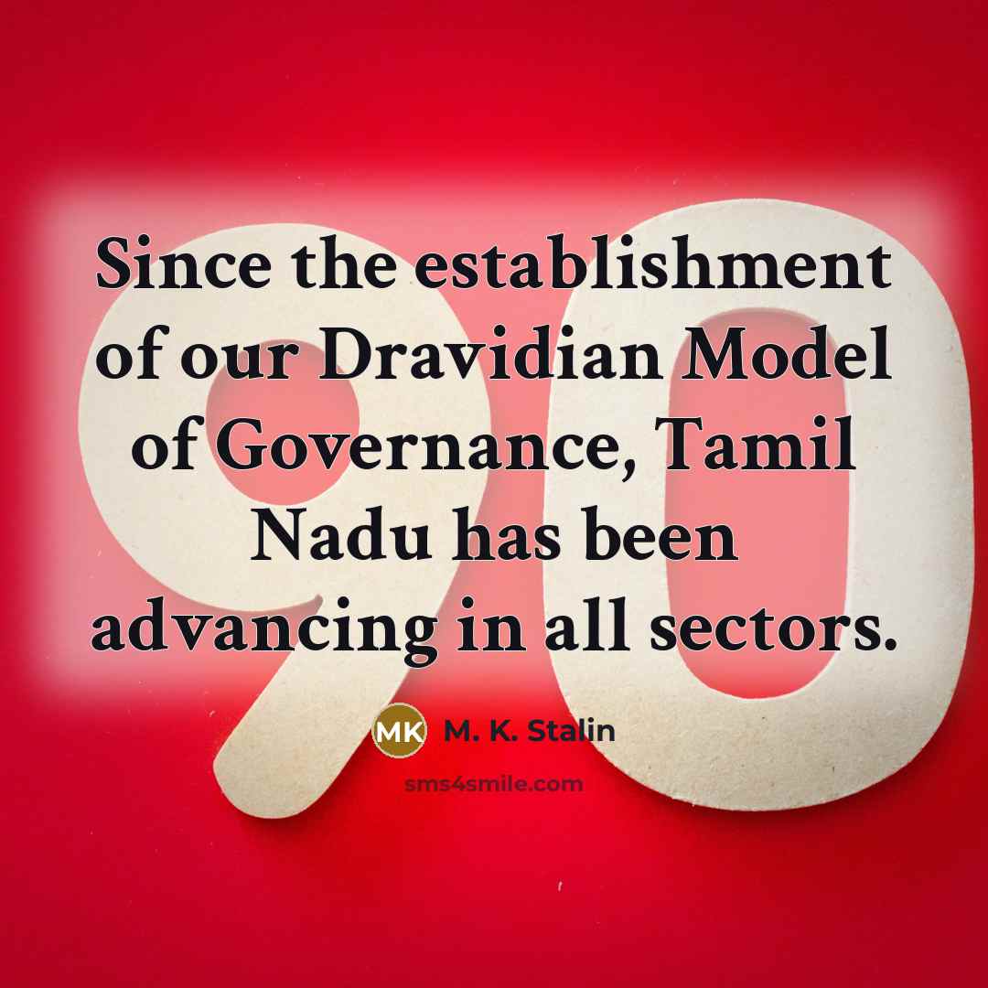 “Since the establishment of our Dravidian Model of Governance, Tamil…” quote by M. K. Stalin