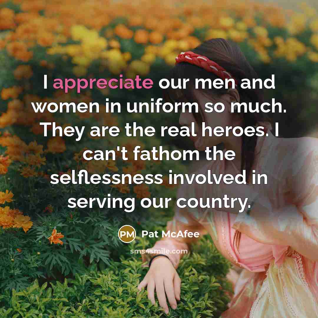 “I appreciate our men and women in uniform so much.…” quote by Pat McAfee