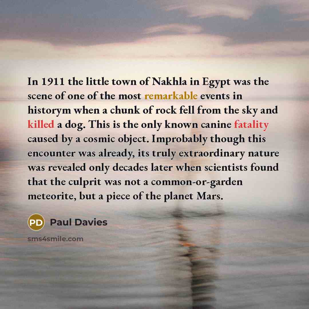“In 1911 the little town of Nakhla in Egypt was…” quote by Paul Davies