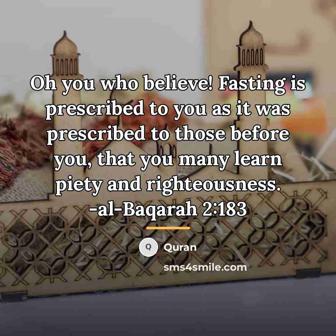 “Oh you who believe! Fasting is prescribed to you as…” quote by Quran
