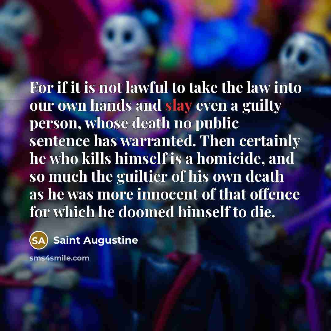 “For if it is not lawful to take the law…” quote by Saint Augustine
