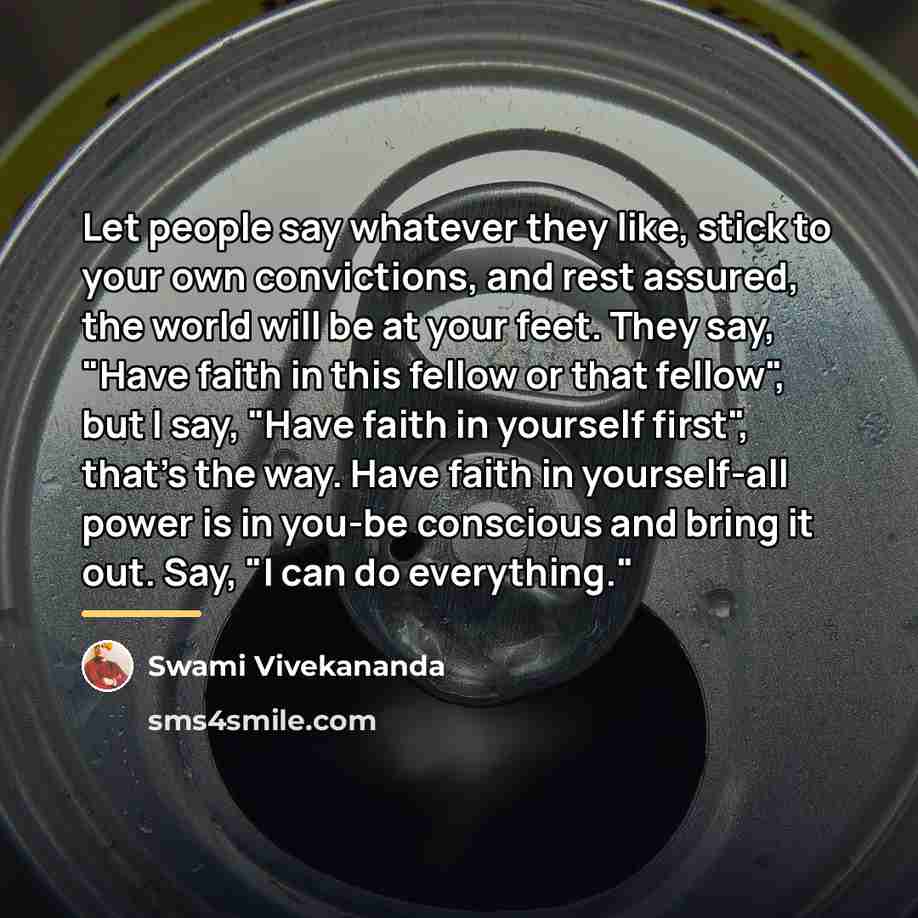 “Let people say whatever they like, stick to your own…” quote by Swami Vivekananda