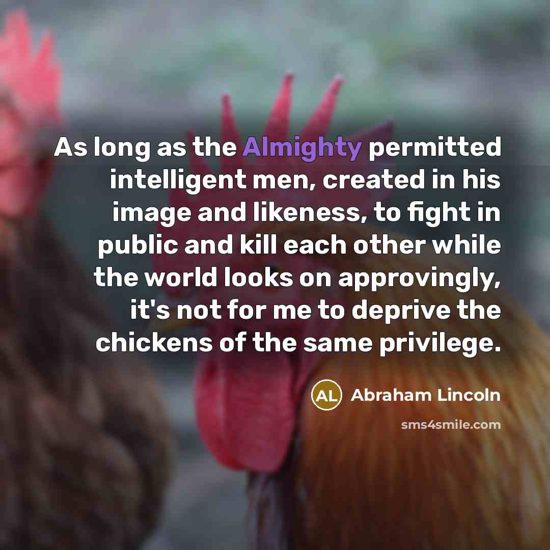 “As long as the Almighty permitted intelligent men, created in…” quote by Abraham Lincoln