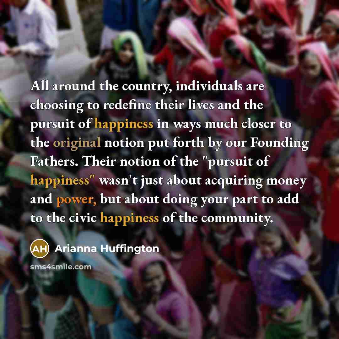 “All around the country, individuals are choosing to redefine their…” quote by Arianna Huffington