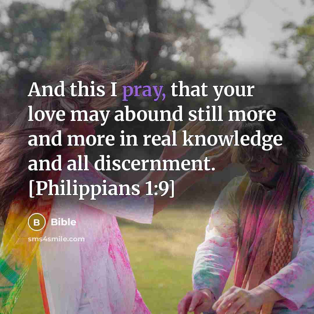 “And this I pray, that your love may abound still…” quote by Bible