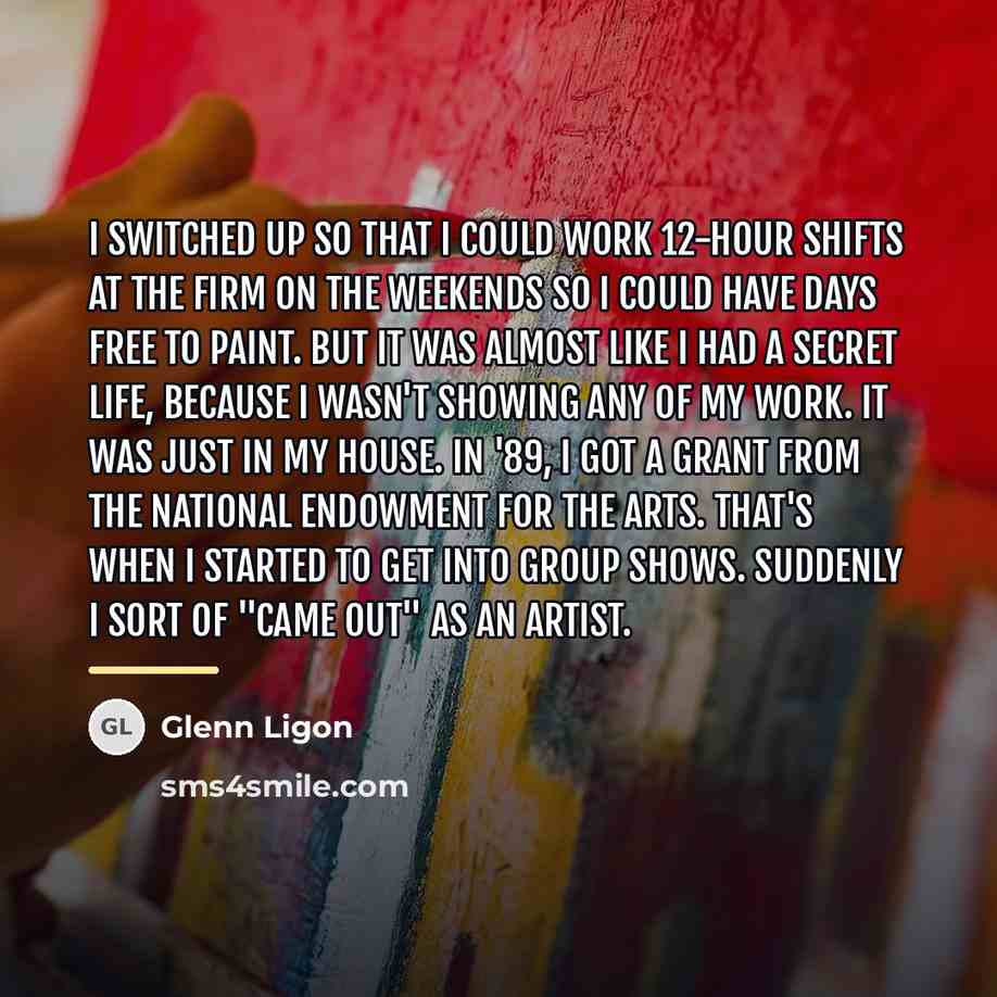 “I switched up so that I could work 12-hour shifts…” quote by Glenn Ligon