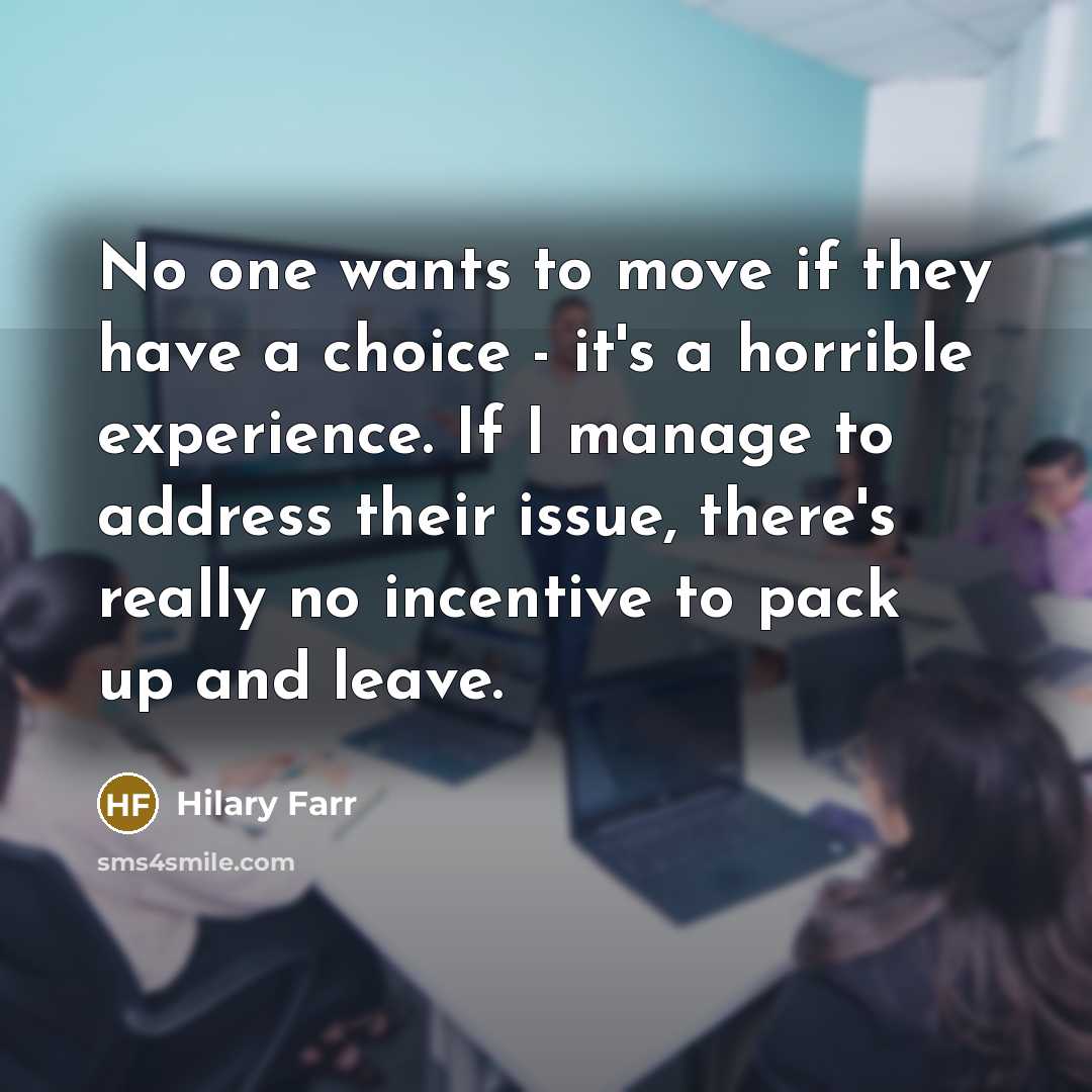“No one wants to move if they have a choice…” quote by Hilary Farr