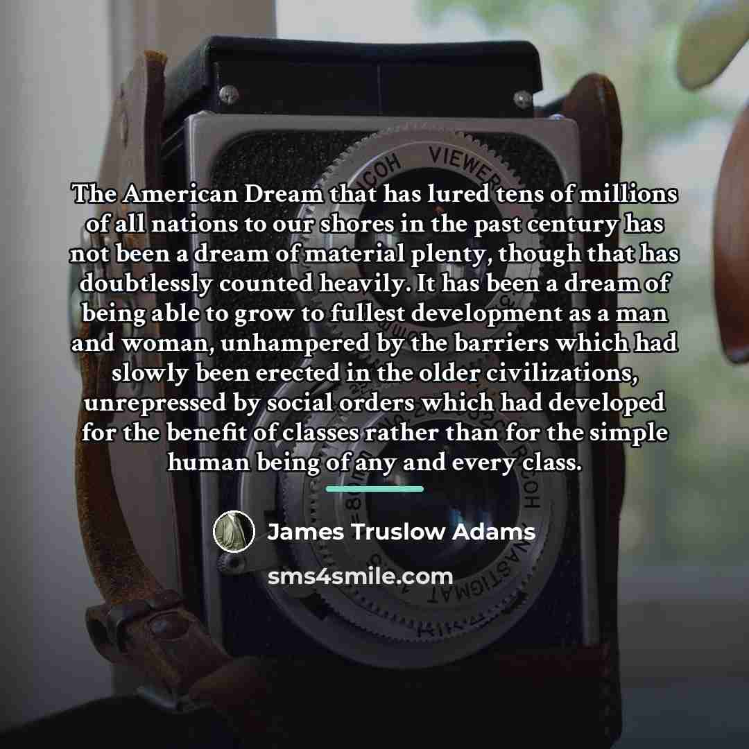 “The American Dream that has lured tens of millions of…” quote by James Truslow Adams