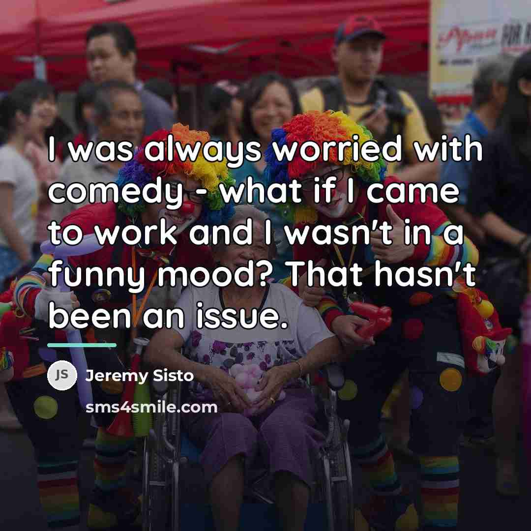 “I was always worried with comedy - what if I…” quote by Jeremy Sisto