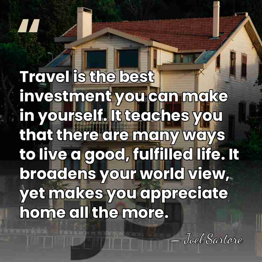 Travel is the best investment you can make in yourself. It teaches&hellip; - Joel Sartore