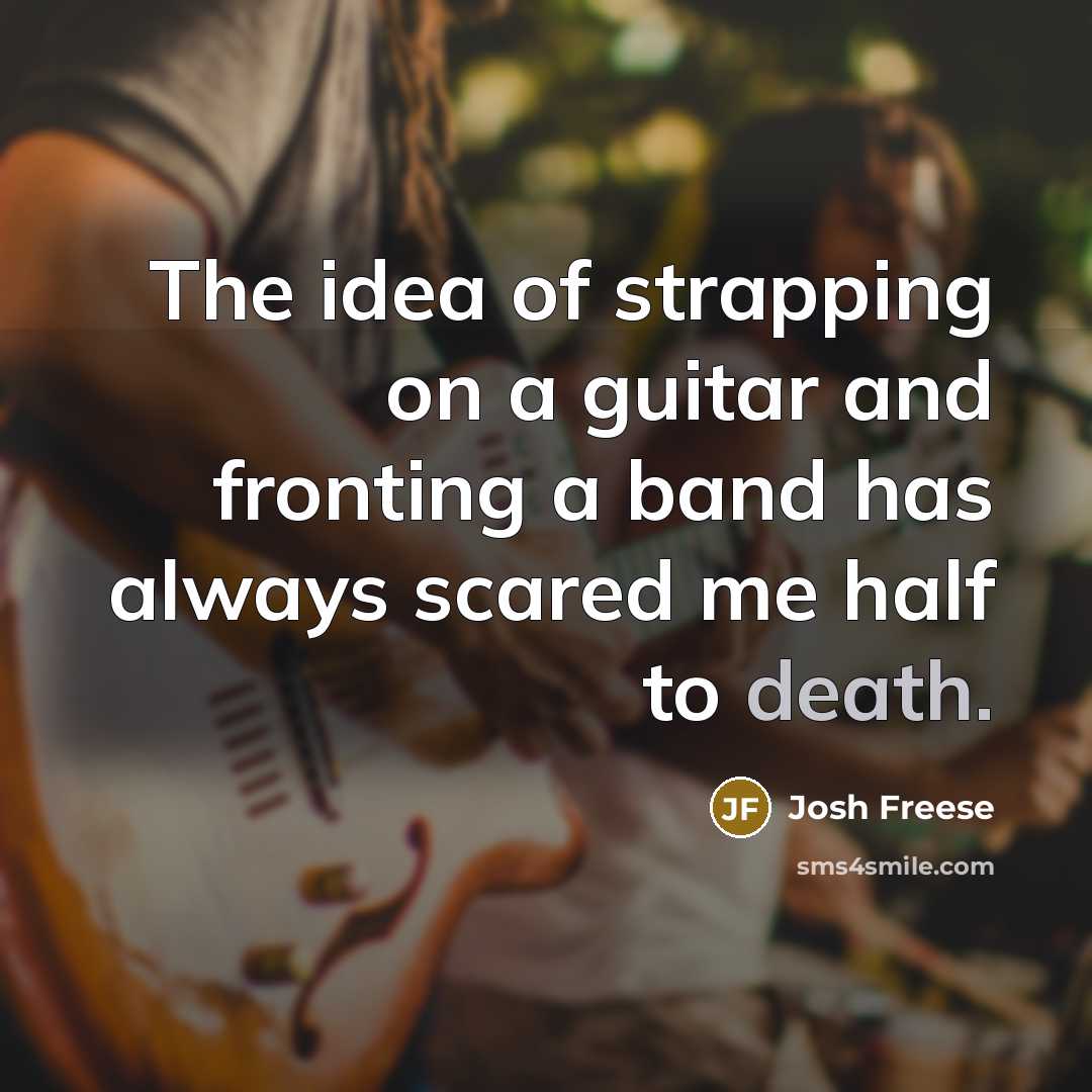 “The idea of strapping on a guitar and fronting a…” quote by Josh Freese