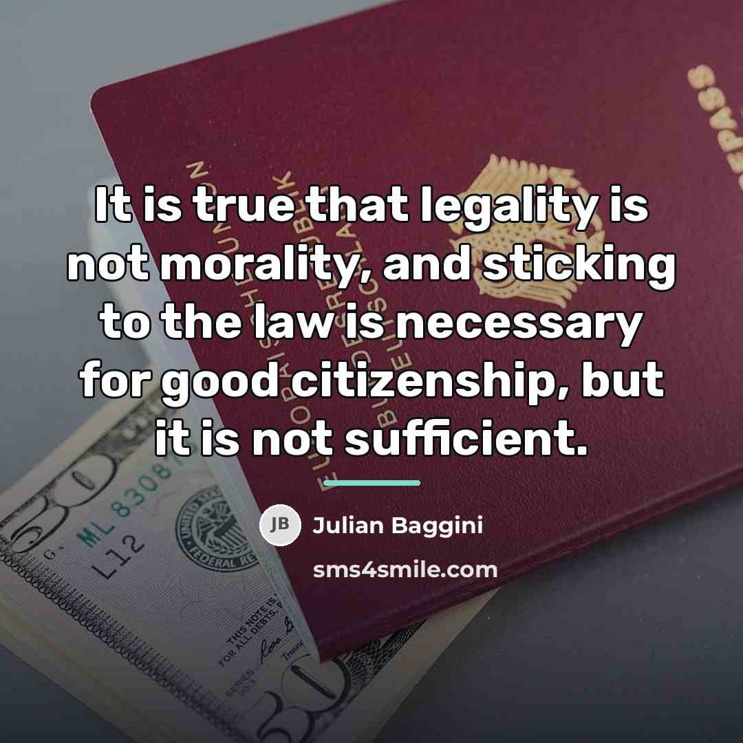 “It is true that legality is not morality, and sticking…” quote by Julian Baggini