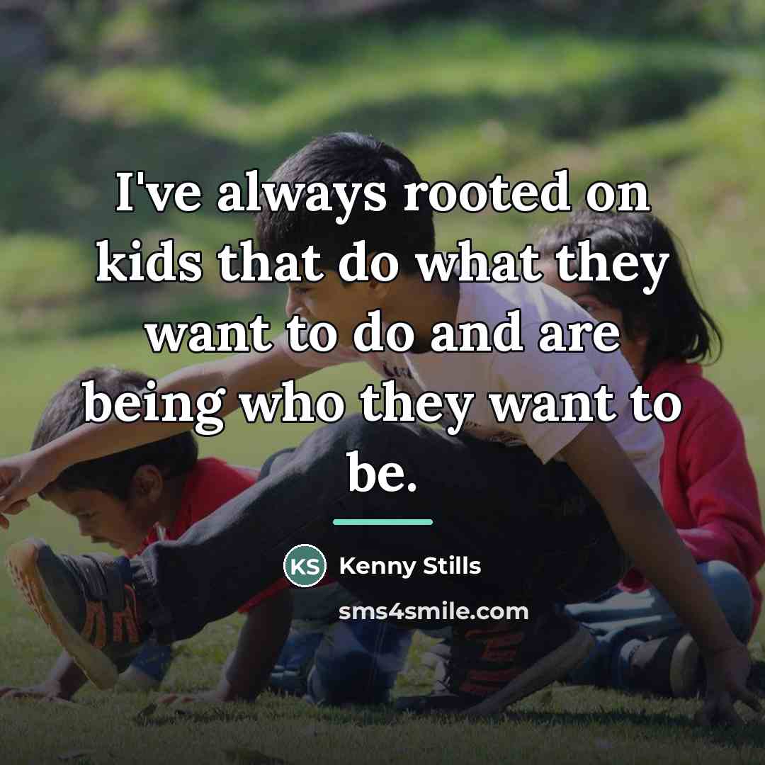 “I've always rooted on kids that do what they want…” quote by Kenny Stills