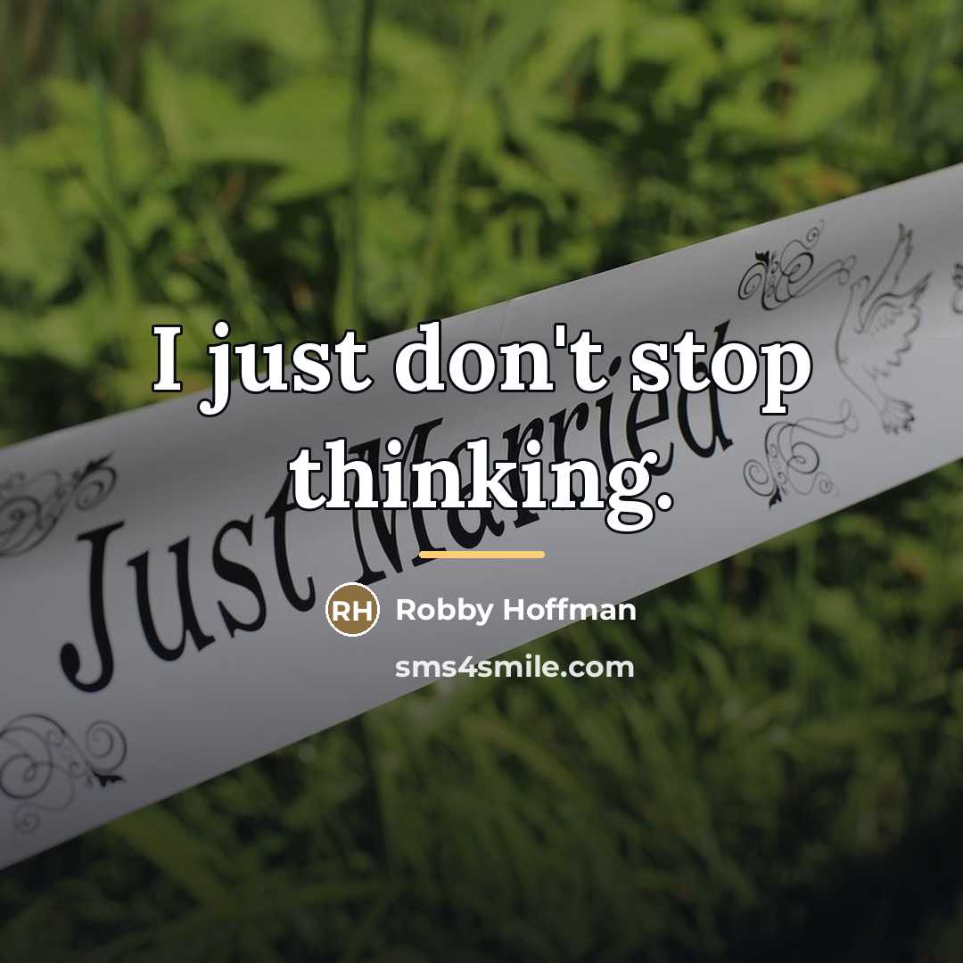 “I just don't stop thinking.…” quote by Robby Hoffman