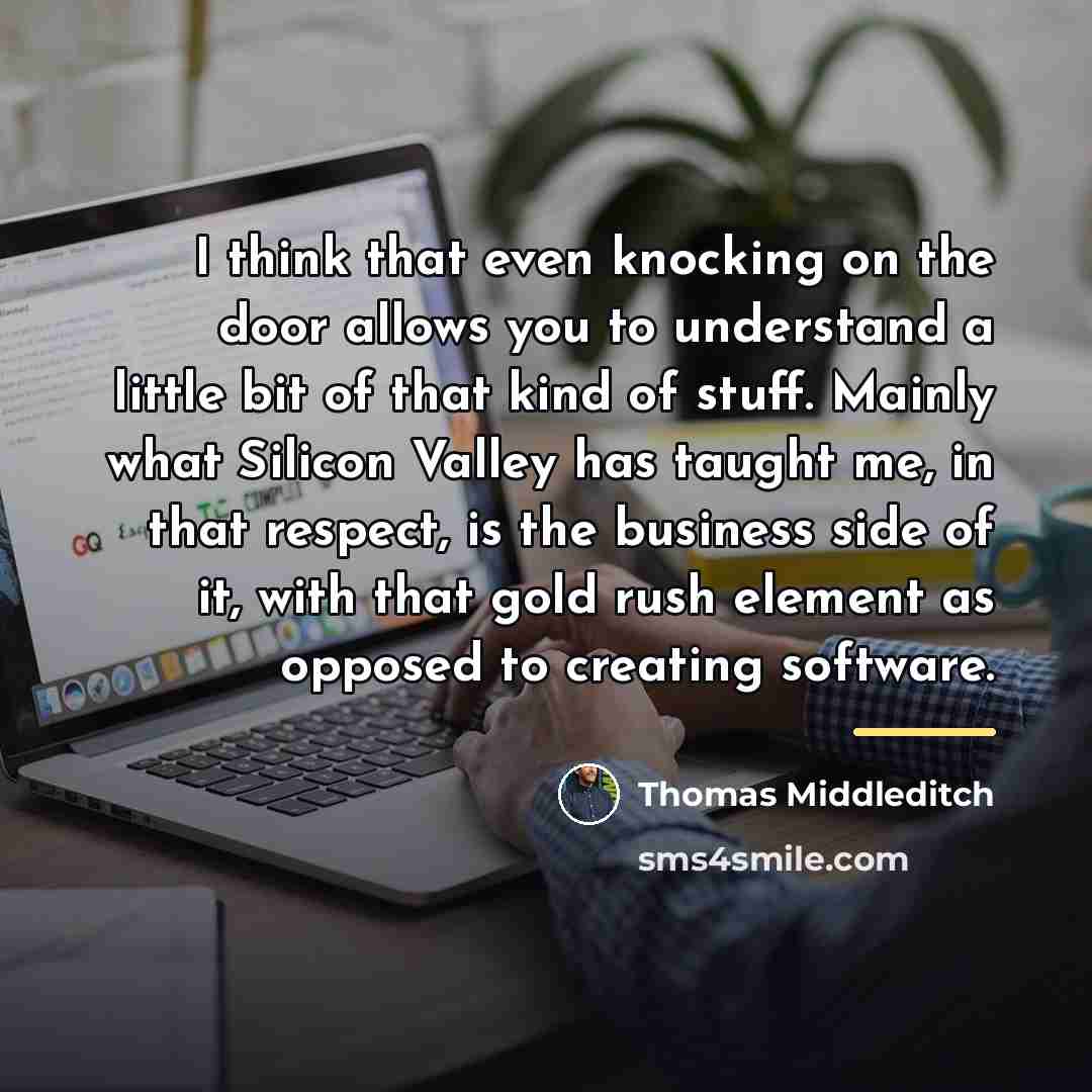 “I think that even knocking on the door allows you…” quote by Thomas Middleditch