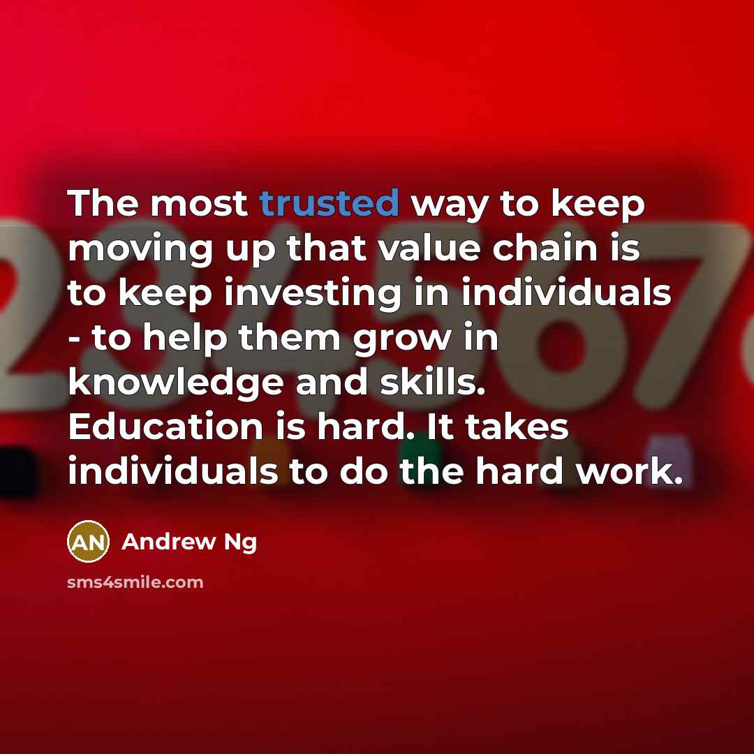 “The most trusted way to keep moving up that value…” quote by Andrew Ng