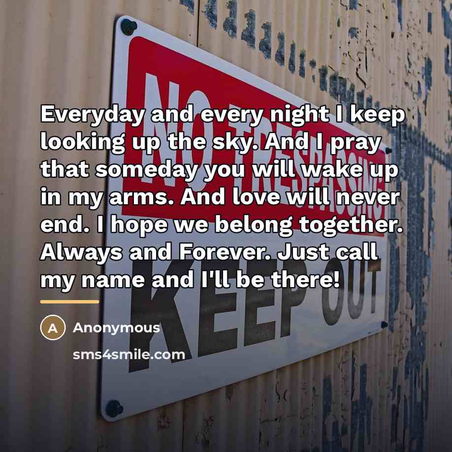 “Everyday and every night I keep looking up the sky.…” quote by Anonymous
