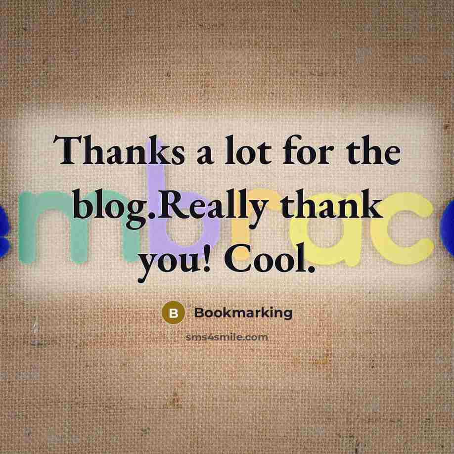 “Thanks a lot for the blog.Really thank you! Cool.” quote by Bookmarking