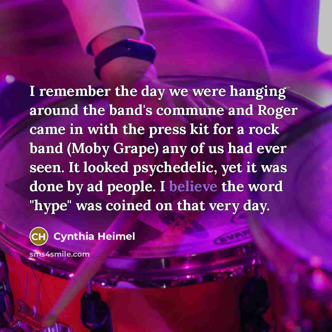 “I remember the day we were hanging around the band's…” quote by Cynthia Heimel