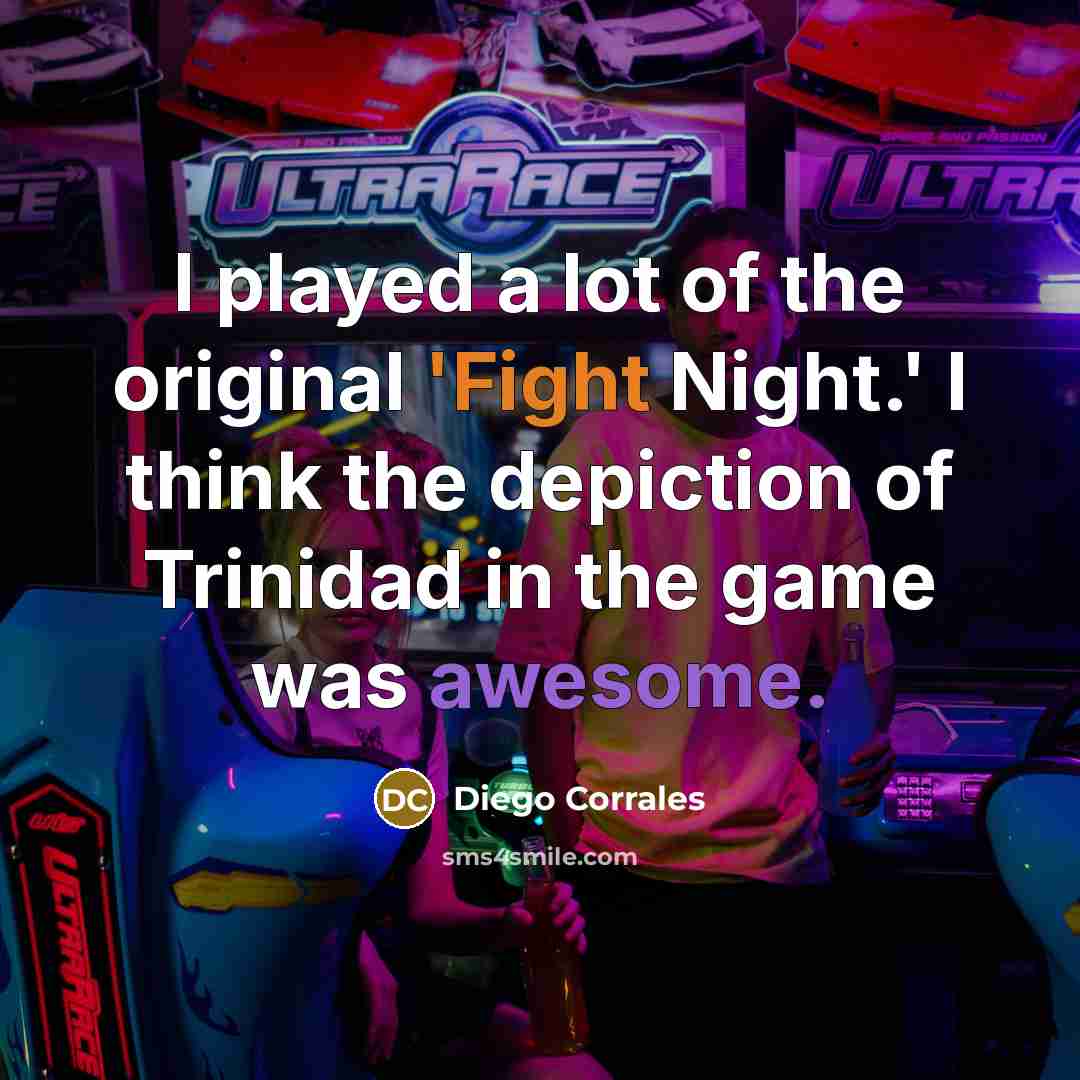“I played a lot of the original 'Fight Night.' I…” quote by Diego Corrales