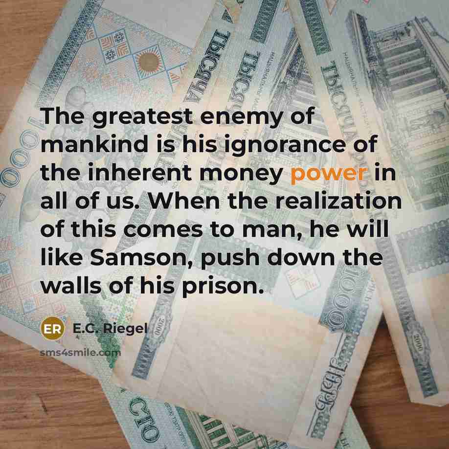 “The greatest enemy of mankind is his ignorance of the…” quote by E.C. Riegel