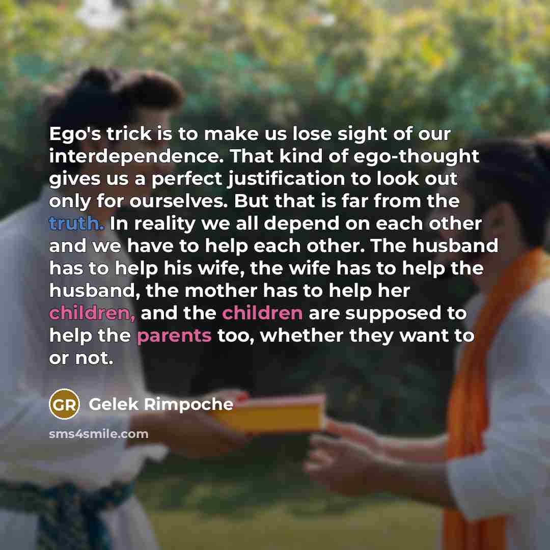 “Ego's trick is to make us lose sight of our…” quote by Gelek Rimpoche