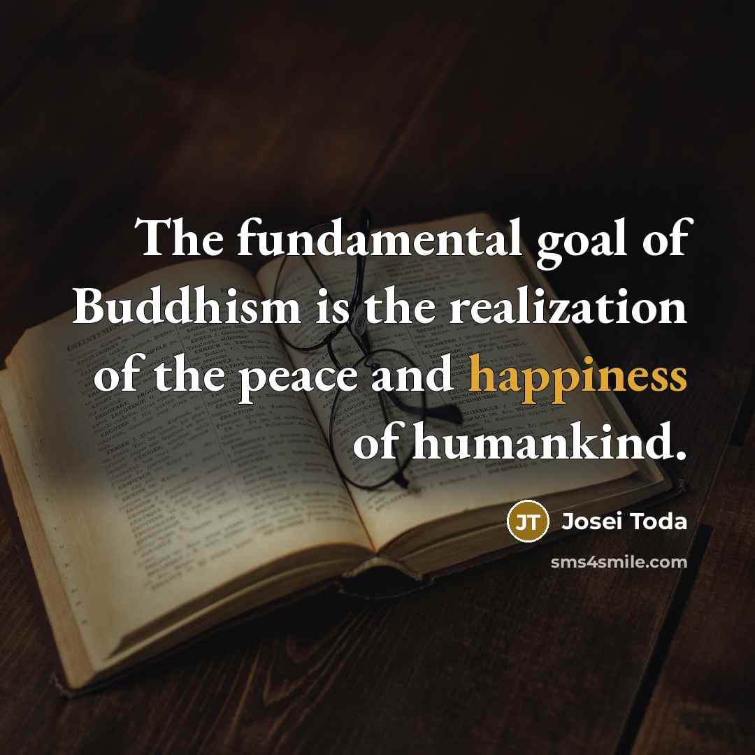 “The fundamental goal of Buddhism is the realization of the…” quote by Josei Toda