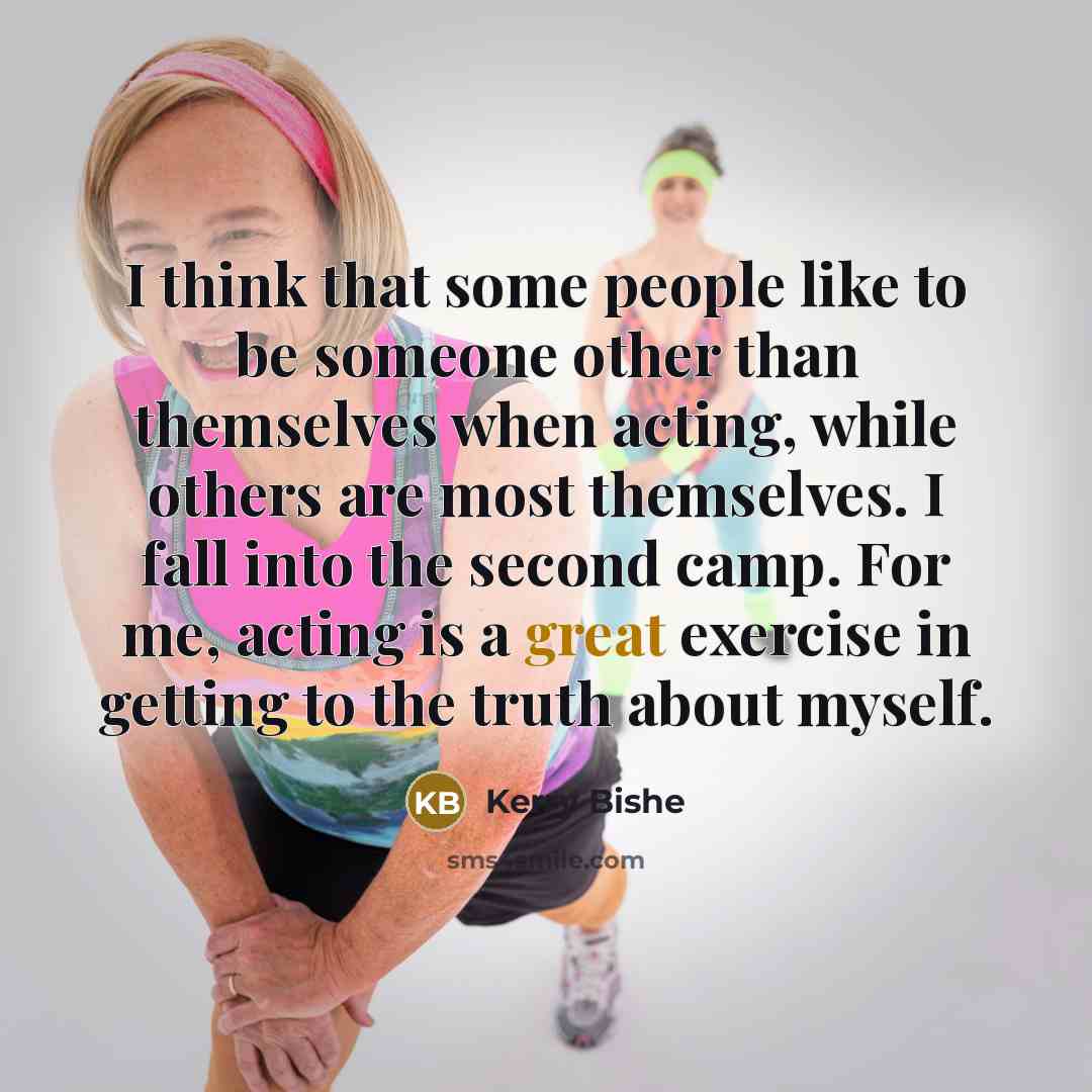 “I think that some people like to be someone other…” quote by Kerry Bishe