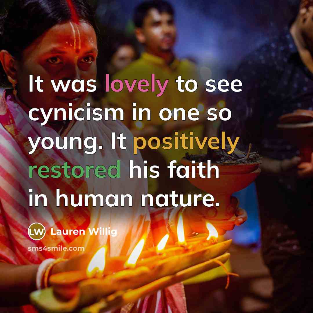 “It was lovely to see cynicism in one so young.…” quote by Lauren Willig
