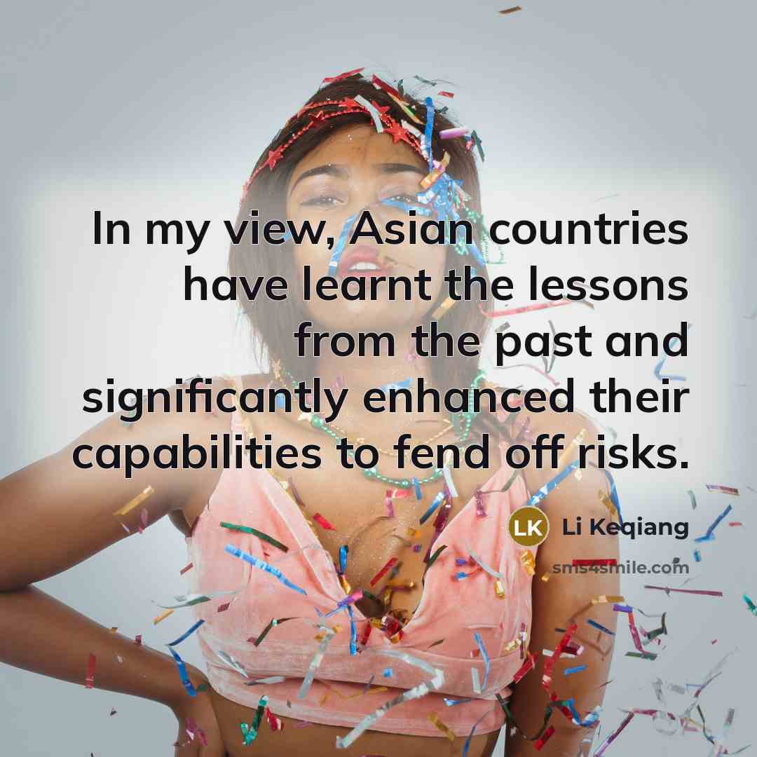 “In my view, Asian countries have learnt the lessons from…” quote by Li Keqiang