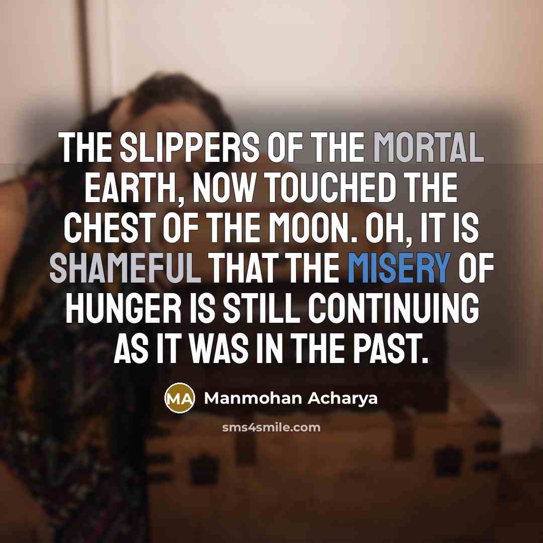 “The slippers of the mortal Earth, now touched the chest…” quote by Manmohan Acharya