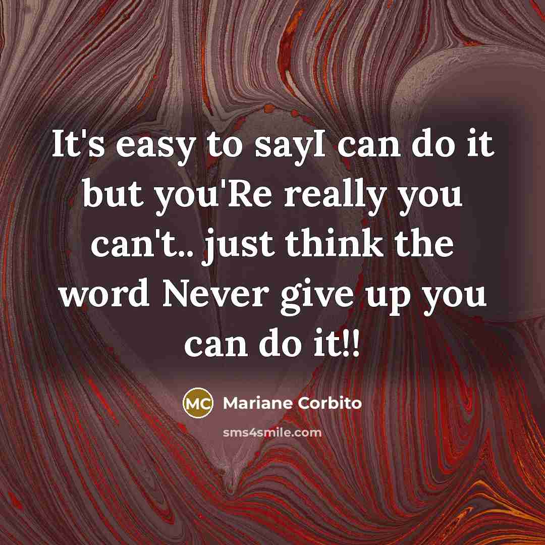 “It's easy to sayI can do it but you'Re really…” quote by Mariane Corbito